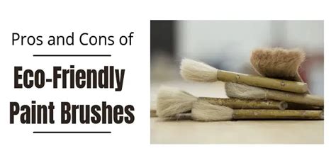 What are Eco-Friendly Paint Brushes – The Pros and Cons?