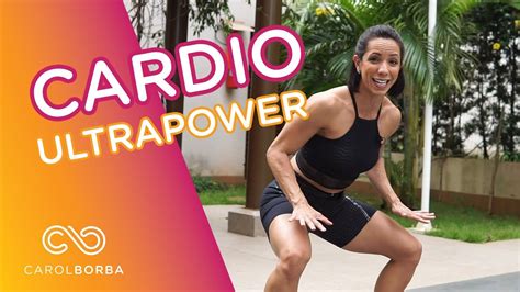 Cardio Super Intenso PÓs Virada Carol Borba Youtube