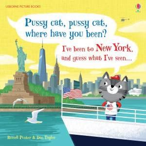 Pussy Cat Pussy Cat Where Have You Been I Ve BeenTo New York And Guess What I Ve Seen By