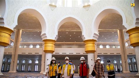 Jelang Diresmikan Menteri Basuki Tinjau Masjid Raya Sheikh Zayed