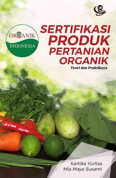 Jual Buku Sertifikasi Produk Pertanian Organik Teori Dan Praktiknya