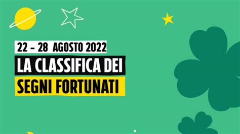 Oroscopo la classifica dei segni più fortunati dal 22 al 28 agosto