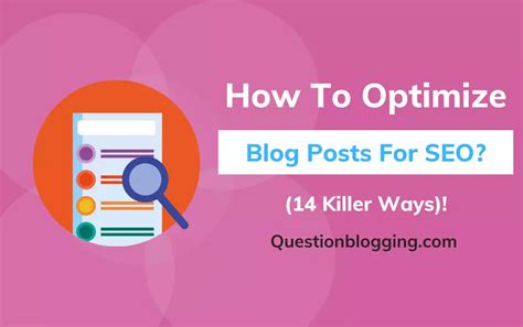 How To Optimize Your Blog Posts For Seo 14 Killer Ways