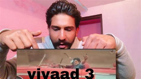 Reaction Vivaad Amit Saini Rohtakiya New Haryanvi Song Youtube