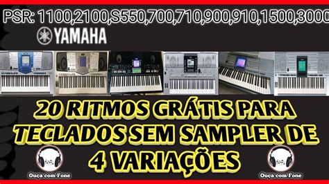 20 RITMOS GRÁTIS PARA TECLADOS SEM SAMPLER DE 4 VARIAÇÕES RITMOS