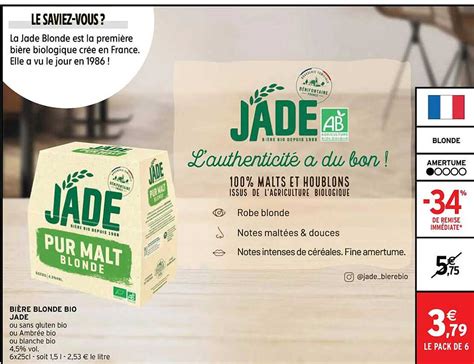 Promo Bi Re Blonde Bio Jade Chez Intermarch Icatalogue Fr