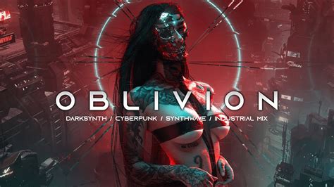 Oblivion Darksynth Cyberpunk Industrial Dark Electro Dark