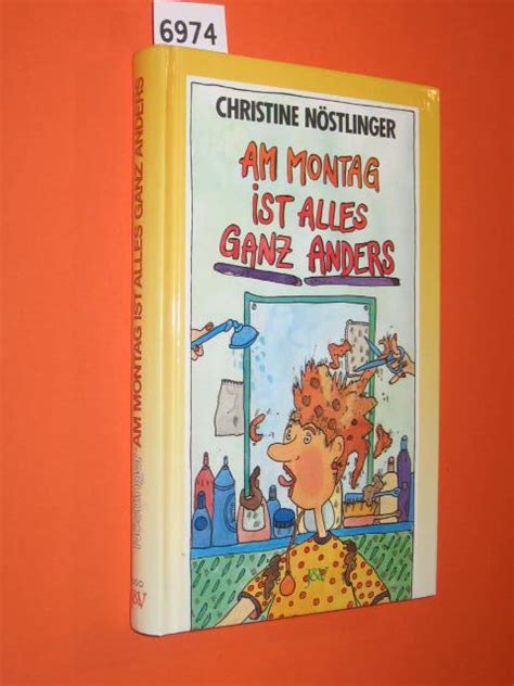 Am Montag ist alles ganz anders by Nöstlinger Christine 1992 6