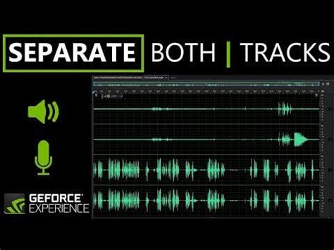 NVidia Geforce Experience - Shadowplay - Separate both tracks tutorial : r/nvidia