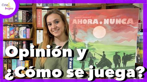 AHORA O NUNCA Devir Opinión y Cómo se juega YouTube