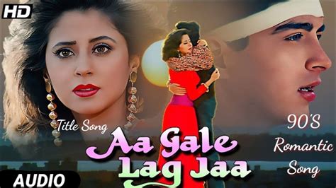 90`s Romantic Song Aa Gale Lag Jaa Title Film Aa Gale Lag Jaa Abhijit Bhattacharya