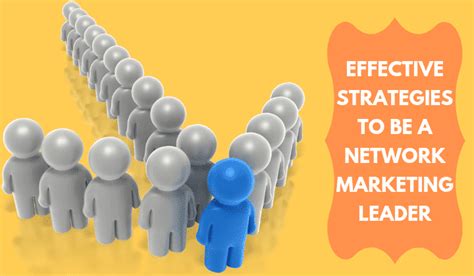 Top 10 Strategies To Be A Successful Leader In Network Marketing Mlm