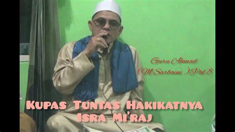 Guru Ahmad M Sarbaini Pal Kajian Makrifat Kupas Tuntas