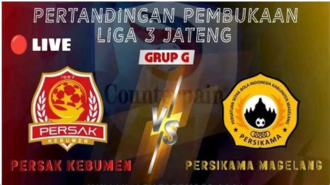 LIVE Persak Kebumen Vs Persikama Magelang YouTube