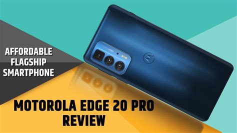 Motorola Edge 20 Pro: Should You Buy It Or Not? Watch This Review Video ...