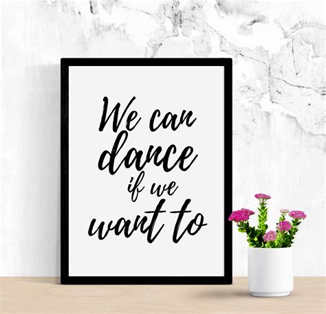 Printable digital download quote perfect for a dance studio, bedroom ...