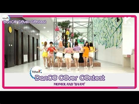 1theK Dance Cover Contest MOMOLAND 모모랜드 BAAM mirrored ver YouTube