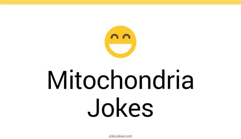 55+ Mitochondria Jokes And Funny Puns - JokoJokes