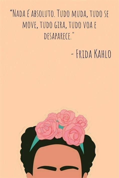 Frida Kahlo Frase De Frida Kahlo Pinturas De Frida Kahlo Frases De