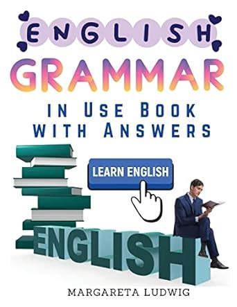 English Grammar in Use Book with Answers: A Self-Study Reference and ...