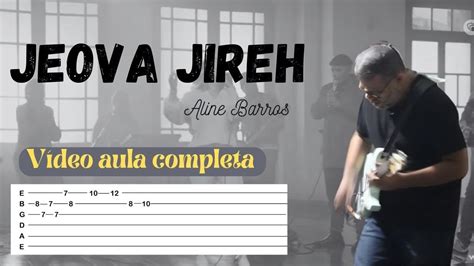 Jeova Jireh Aline Barros Na Guitarra V Deo Aula Completa Youtube