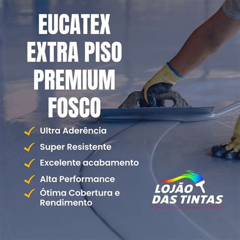 Tinta Eucatex Extra Piso Premium Fosco 18L Lojão das Tintas