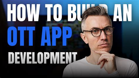 How To Build An Ott Application Development A Complete Guide Medium