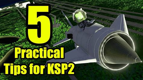 5 Practical Tips For Kerbal Space Program 2 Youtube