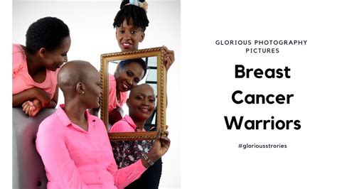 Breast Cancer Warriors Shoot Youtube