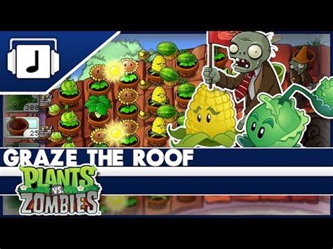 Graze The Roof Plants Vs Zombies Remix Youtube