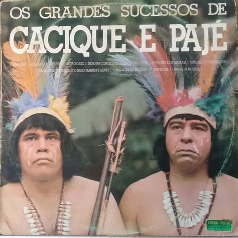 Lp Cacique E Pajé Os Grandes Sucessos Canoeiro