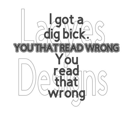 I Got A Dig Bick You That Read Wrong Svg Instant Download File Decal Big Dick Etsy