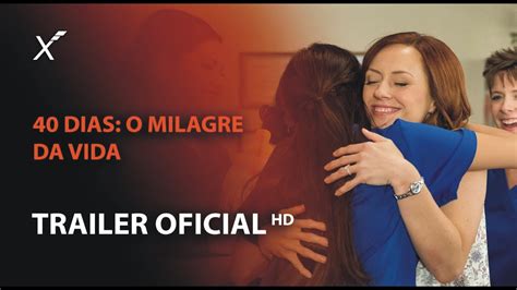 40 Dias O Milagre Da Vida Trailer Exclusivo Dublado HD 2020 YouTube