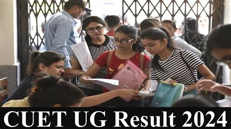 Cuet Ug Result Out Cuet Ug Result Released At Cuet Samarth Ac In