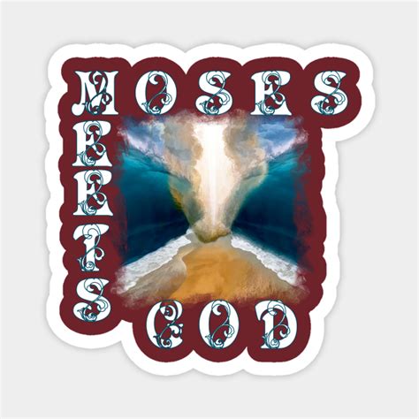 Moses Meets God Parting Of The Red Sea Miracle Bible Magnet Teepublic