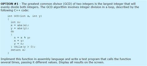 Solved The Greatest Common Divisor Gcd Of Two Integers Is