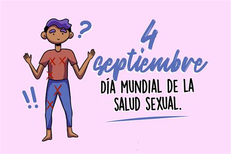 Septiembre 4 Día Mundial De La Salud Sexual Yo Digo No Más