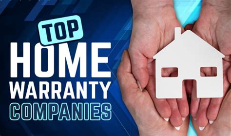 Best Home Warranty Companies 2024 Choosing Right For Your Needs