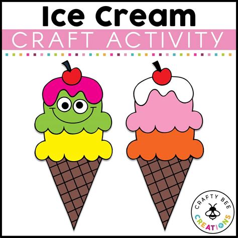 Ice Cream Craft Activity - Crafty Bee Creations