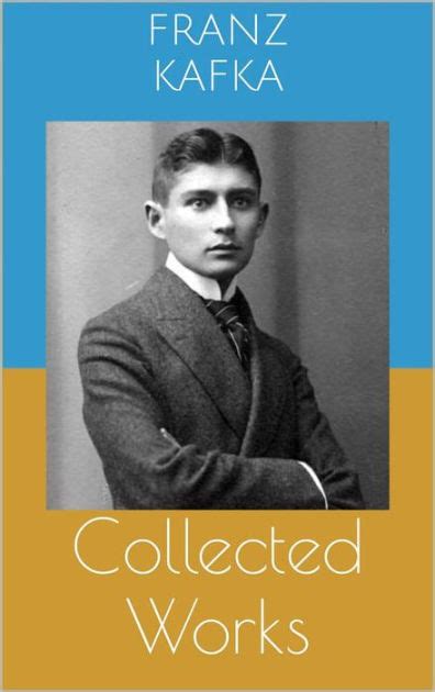 Collected Works By Franz Kafka Paperback Barnes And Noble®