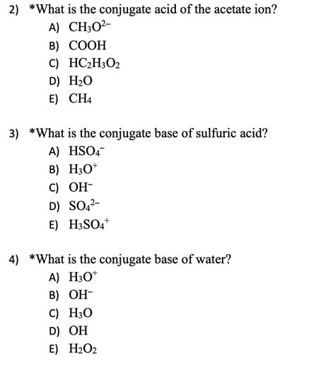 Solved 2) ∗ What is the conjugate acid of the acetate ion? | Chegg.com