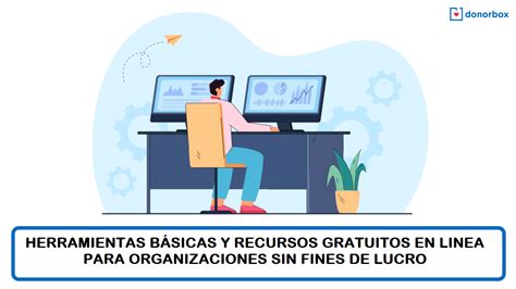 Herramientas En Línea Gratis Para Organizaciones Sin Fines De Lucro