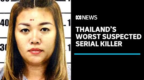 Thailand S Worst Suspected Serial Killer Am Cyanide ABC News YouTube