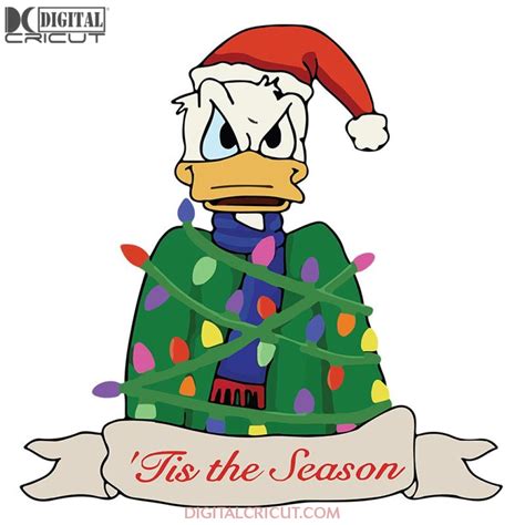 Donald Duck Christmas Svg Tis The Season Svg Christmas Svg Cricut