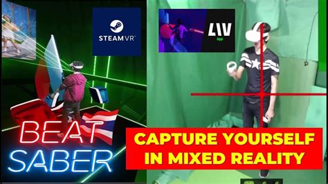 How To Capture Yourself In Mixed Reality With Liv Oculus Quest 2 Beat