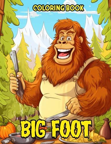 Big Foot Coloring Book Open The Giggle Gateway To 30 Whimsical