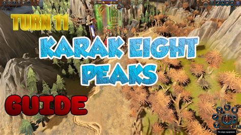 Turn 11 Karak Eight Peaks For Belegar Ironhammer Clan Angrund GUIDE