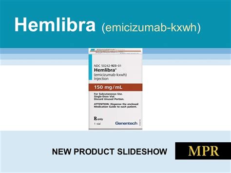 New Drug Product: Hemlibra - MPR