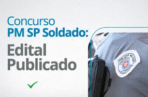 Saiu Edital Para O Concurso Pm Sp Vagas Soldado N Vel M Dio