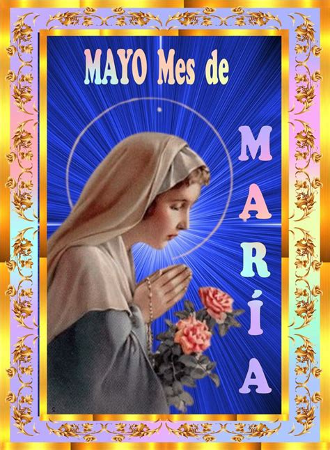 Pin de Maria Elena Sanchez en Arte Virgen María Mayo mes de maria